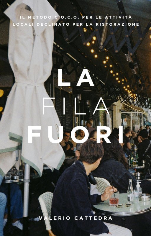 La Fila Fuori - Manuale di Marketing per Ristoranti - Vdesk